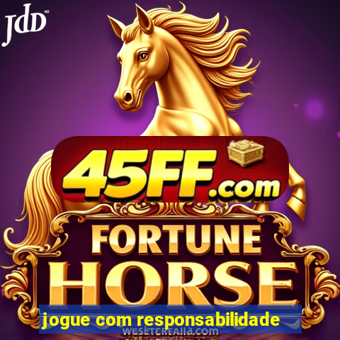 jogue com responsabilidade